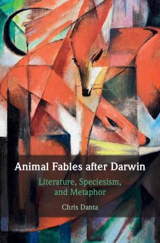 Бумажная книга «Animal Fables after Darwin: Literature, Speciesism, and Metaphor», автор Крис Данта - фото №1