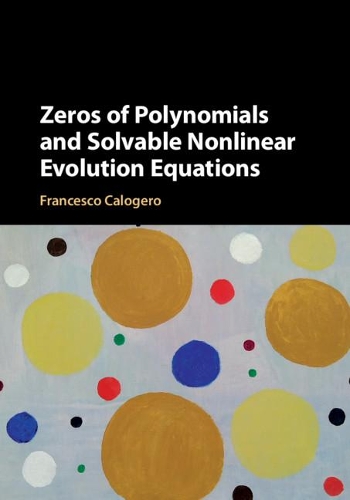 [object Object] «Zeros of Polynomials and Solvable Nonlinear Evolution Equations», автор Франческо Калогеро - фото №1