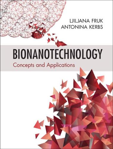 [object Object] «Bionanotechnology: Concepts and Applications», авторов Антонина Кербс, Лиляна Фрук - фото №1