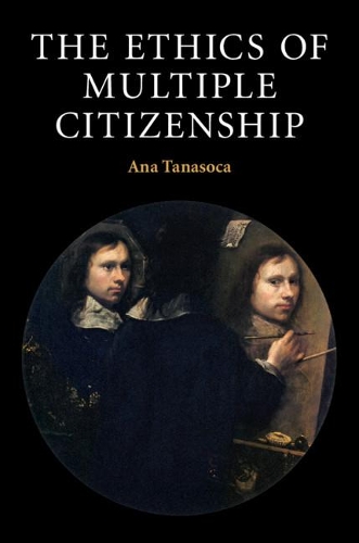 Бумажная книга «The Ethics of Multiple Citizenship», автор Ана Танасока - фото №1