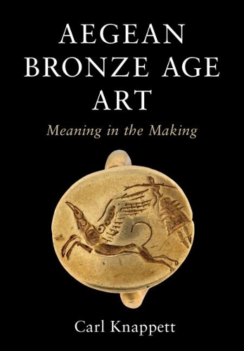 Паперова книга «Aegean Bronze Age Art: Meaning in the Making», автор Карл Кнаппетт - фото №1