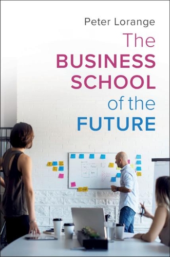 Бумажная книга «The Business School of the Future», автор Питер Лоранж - фото №1