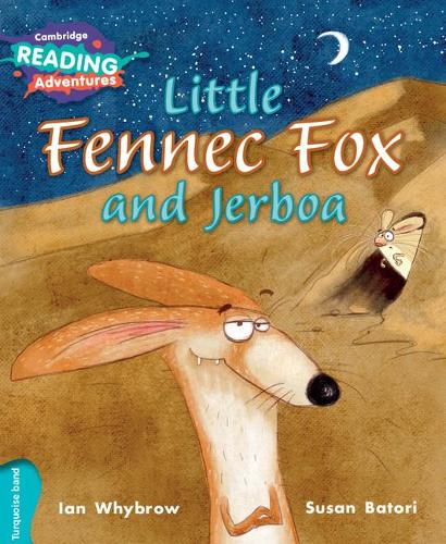Бумажная книга «Cambridge Reading Adventures Little Fennec Fox and Jerboa Turquoise Band», автор Иан Уайброу - фото №1