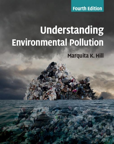Бумажная книга «Understanding Environmental Pollution», автор Маркиза К. Хилл - фото №1