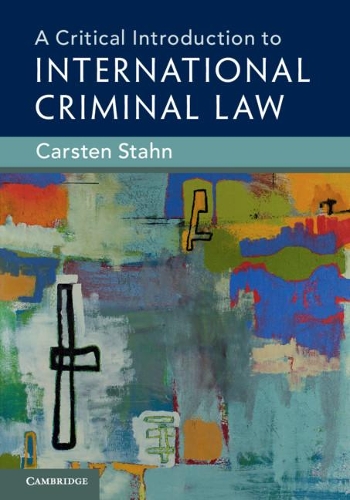 Паперова книга «A Critical Introduction to International Criminal Law», автор Карстен Стан - фото №1