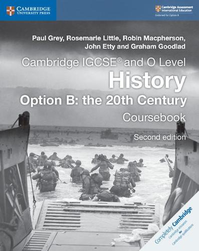 [object Object] «Cambridge IGCSE® and O Level History Option B: the 20th Century Coursebook», авторів Грем Гудлад, Робін Макферсон - фото №1