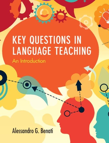 [object Object] «Key Questions in Language Teaching: An Introduction», автор Алессандро Г. Бенаті - фото №1