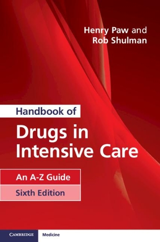 Паперова книга «Handbook of Drugs in Intensive Care: An A-Z Guide», авторів Генрі Поу, Роб Шульман - фото №1