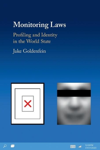 Бумажная книга «Monitoring Laws: Profiling and Identity in the World State», автор Джейк Голденфейн - фото №1