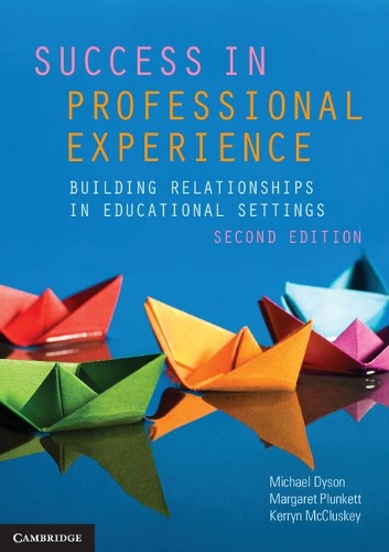 Бумажная книга «Success in Professional Experience: Building Relationships in Educational Settings», автор Майкл Дайсон - фото №1