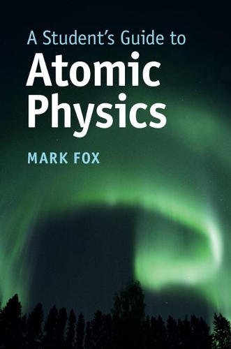 [object Object] «A Student's Guide to Atomic Physics», автор Марк Фокс - фото №1