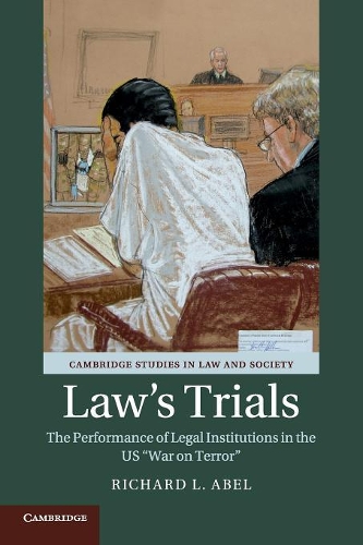 Бумажная книга «Law's Trials: The Performance of Legal Institutions in the US 'War on Terror'», автор Ричард Л. Абель - фото №1
