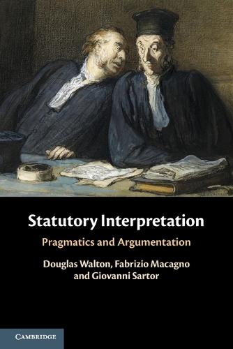 Бумажная книга «Statutory Interpretation: Pragmatics and Argumentation», авторов Дуглас Уолтон, Фабрицио Маканьо, Джованни Сартор - фото №1
