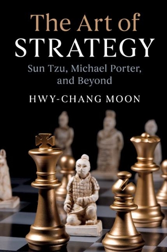 Бумажная книга «The Art of Strategy: Sun Tzu, Michael Porter, and Beyond», автор Хвай-Чанг Мун - фото №1