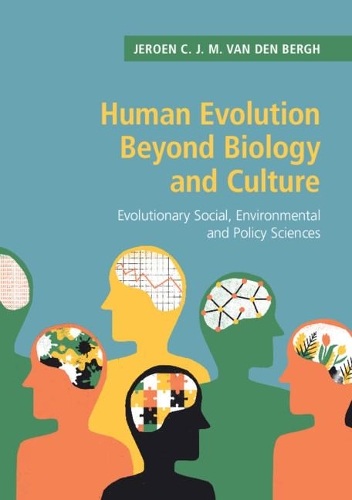 Паперова книга «Human Evolution beyond Biology and Culture: Evolutionary Social, Environmental and Policy Sciences», автор Єрун С. Дж. М. ван ден Берг - фото №1