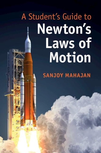 [object Object] «A Student's Guide to Newton's Laws of Motion», автор Санджой Махаджан - фото №1