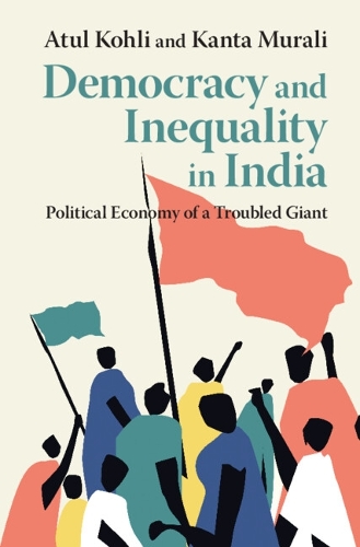 Бумажная книга «Democracy and Inequality in India: Political Economy of a Troubled Giant», автор Атул Кохли - фото №1