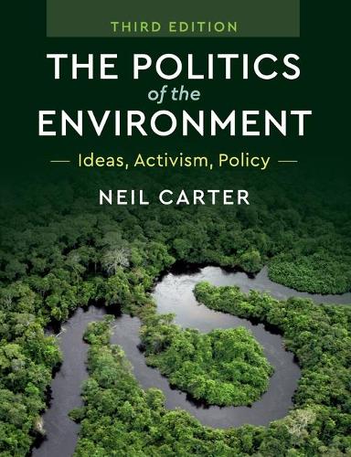 Бумажная книга «The Politics of the Environment: Ideas, Activism, Policy», автор Нил Картер - фото №1
