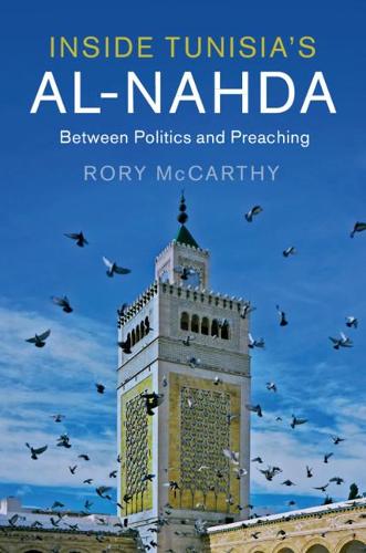 Бумажная книга «Inside Tunisia's al-Nahda: Between Politics and Preaching», автор Рори Маккарти - фото №1