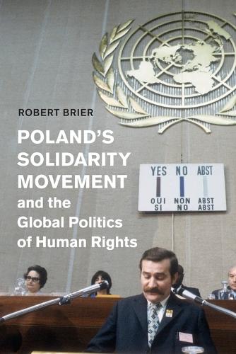 Бумажная книга «Poland's Solidarity Movement and the Global Politics of Human Rights», автор Роберт Брайер - фото №1