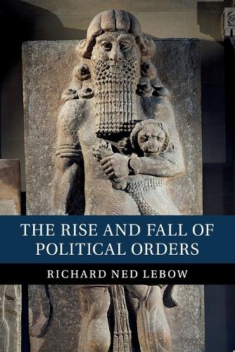 Бумажная книга «The Rise and Fall of Political Orders», автор Ричард Нед Лебоу - фото №1