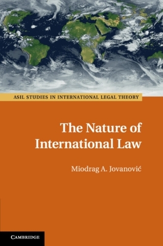 Паперова книга «The Nature of International Law», автор Міодраг А. Йованович - фото №1