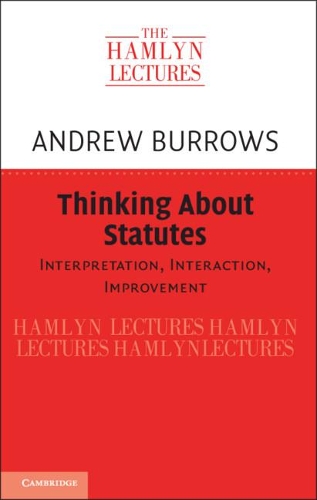 Бумажная книга «Thinking about Statutes: Interpretation, Interaction, Improvement», автор Эндрю Берроуз - фото №1