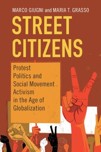 Бумажная книга «Street Citizens: Protest Politics and Social Movement Activism in the Age of Globalization», автор Марко Джугни - фото №1