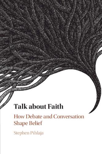 Бумажная книга «Talk about Faith: How Debate and Conversation Shape Belief», автор Стивен Пихлая - фото №1