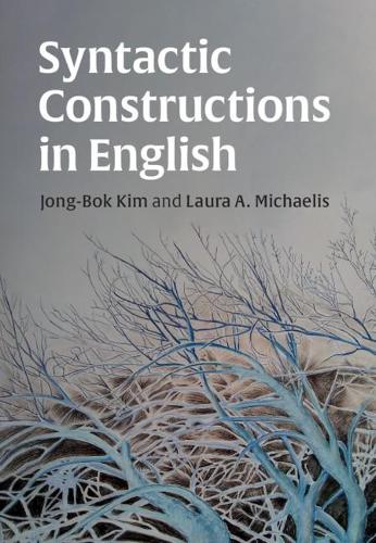 Бумажная книга «Syntactic Constructions in English», авторов Чон Бок Ким, Лаура А. Михаэлис - фото №1