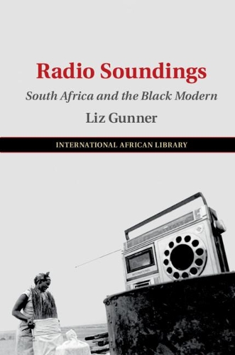 Бумажная книга «Radio Soundings: South Africa and the Black Modern», автор Лиз Ганнер - фото №1