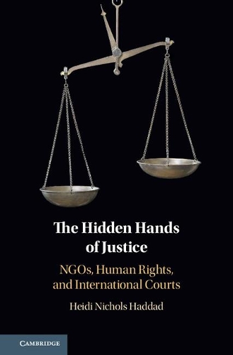 Паперова книга «The Hidden Hands of Justice: NGOs, Human Rights, and International Courts», автор Хейді Ніколс Хаддад - фото №1