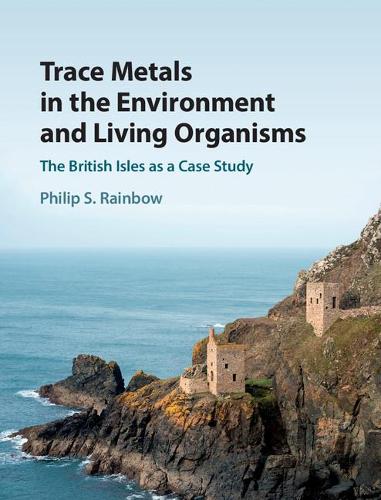 Бумажная книга «Trace Metals in the Environment and Living Organisms: The British Isles as a Case Study», автор Филип С. Рейнбоу - фото №1