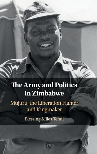 Бумажная книга «The Army and Politics in Zimbabwe: Mujuru, the Liberation Fighter and Kingmaker», автор Блессинг-Майлз Тенди - фото №1