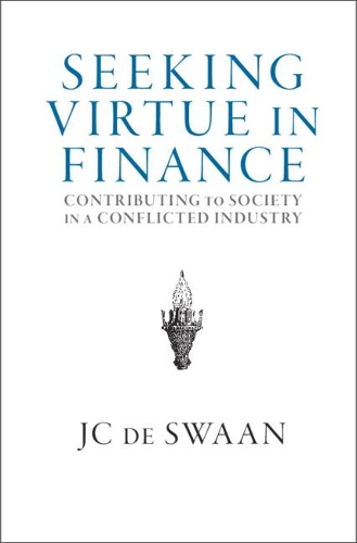 Паперова книга «Seeking Virtue in Finance: Contributing to Society in a Conflicted Industry», автор Дж. С. де Сваан - фото №1