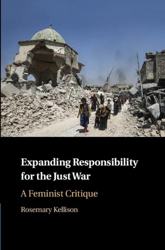 Бумажная книга «Expanding Responsibility for the Just War: A Feminist Critique», автор Розмари Келлисон - фото №1
