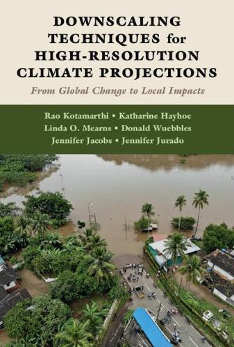Бумажная книга «Downscaling Techniques for High-Resolution Climate Projections: From Global Change to Local Impacts», автор Кэтрин Хейхоу - фото №1