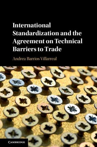 Паперова книга «International Standardization and the Agreement on Technical Barriers to Trade», автор Андреа Барріос Вільярреал - фото №1