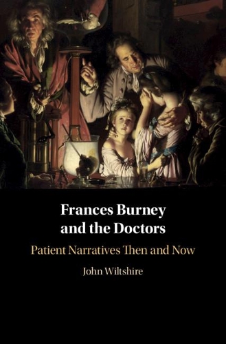 Бумажная книга «Frances Burney and the Doctors: Patient Narratives Then and Now», автор Джон Уилтшир - фото №1