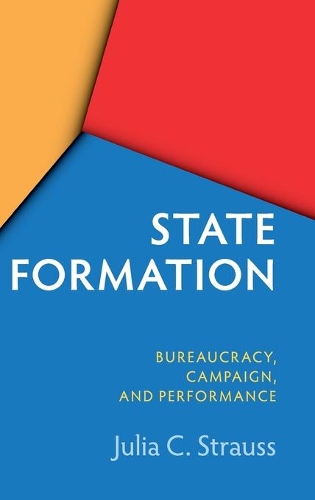 Паперова книга «State Formation in China and Taiwan: Bureaucracy, Campaign, and Performance», автор Джулія К. Штраус - фото №1