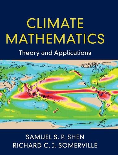 Бумажная книга «Climate Mathematics: Theory and Applications», автор Сэмюэл С. П. Шен - фото №1