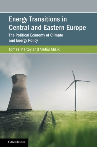 Бумажная книга «Energy Transitions in Central and Eastern Europe: The Political Economy of Climate and Energy Policy», автор Матуш Мишик - фото №1