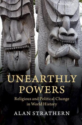 Бумажная книга «Unearthly Powers: Religious and Political Change in World History», автор Алан Стратерн - фото №1