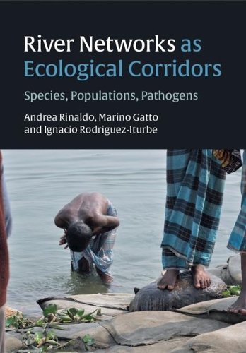 Паперова книга «River Networks as Ecological Corridors: Species, Populations, Pathogens», авторів Андреа Рінальдо, Ігнасіо Родрігес-Ітурбе, Маріно Гатто - фото №1