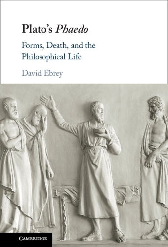 Паперова книга «Plato's Phaedo: Forms, Death, and the Philosophical Life», автор Девід Ебрі - фото №1