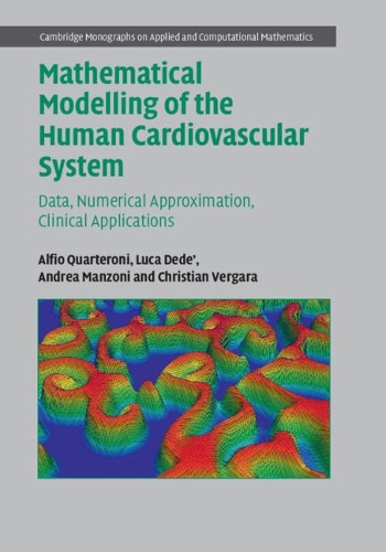 [object Object] «Mathematical Modelling of the Human Cardiovascular System: Data, Numerical Approximation, Clinical Applications», авторов Альфио Квартерони, Андреа Манцони - фото №1