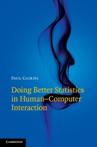 [object Object] «Doing Better Statistics in Human-Computer Interaction», автор Пол Кернс - фото №1