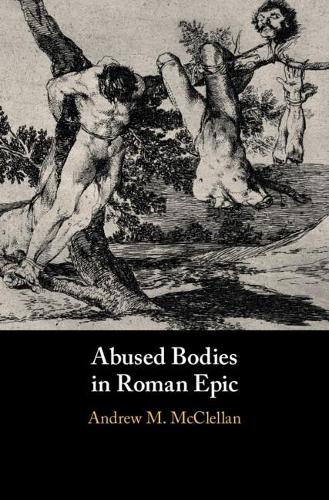 Паперова книга «Abused Bodies in Roman Epic», автор Ендрю М. Макклеллан - фото №1