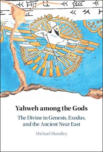 Бумажная книга «Yahweh among the Gods: The Divine in Genesis, Exodus, and the Ancient Near East», автор Майкл Хандли - фото №1