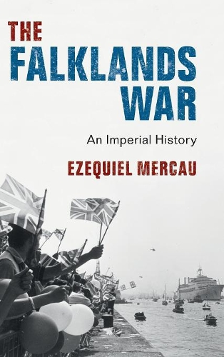 Бумажная книга «The Falklands War: An Imperial History», автор Эзекиль Меркау - фото №1